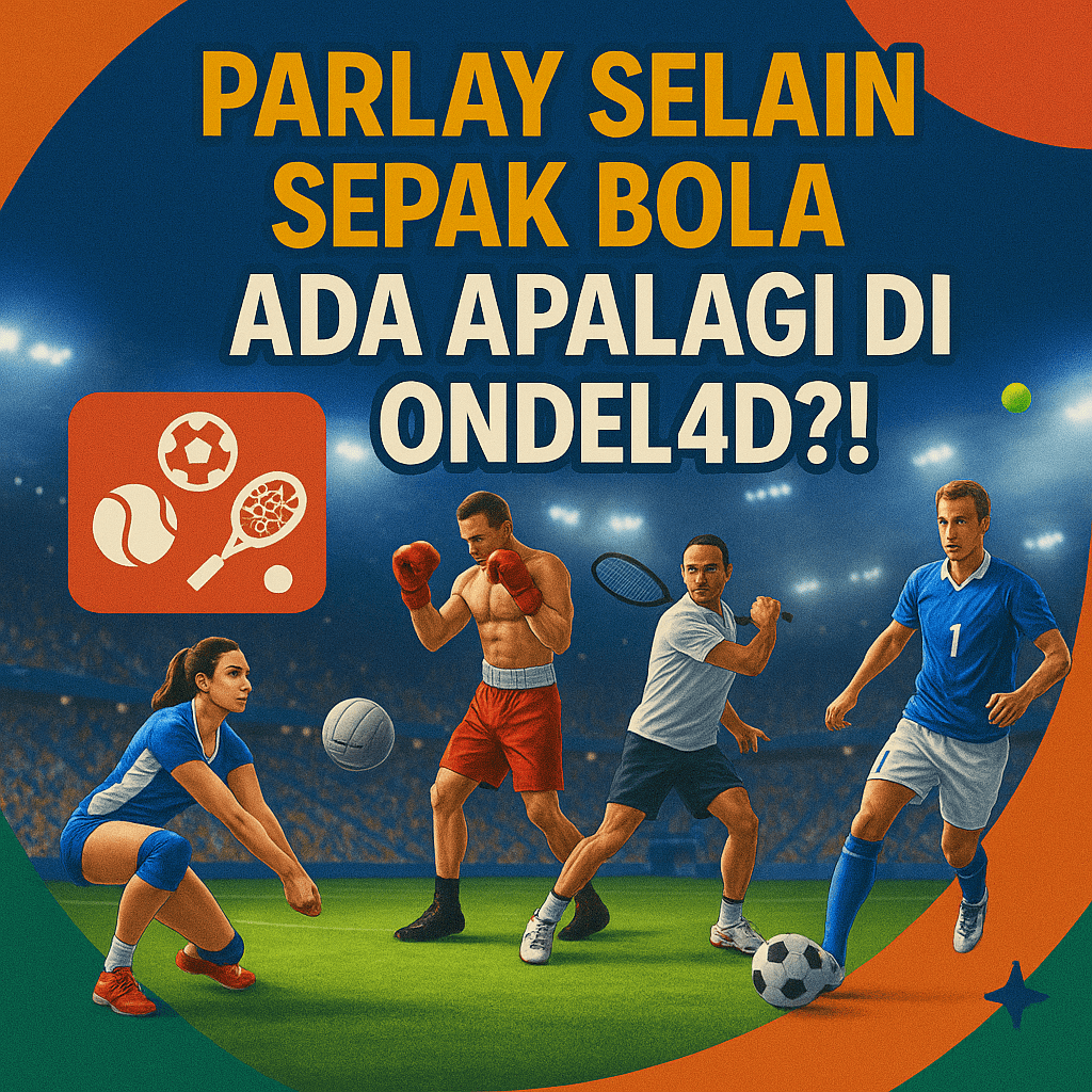 | PARLAY SELAIN SEPAK BOLA PALING FAVORIT SETELAH SEPAKBOLA
